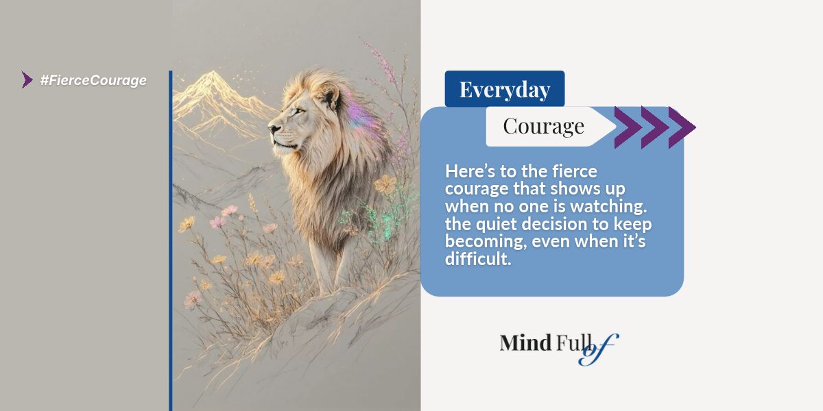 You are currently viewing Fierce Courage in the Workplace