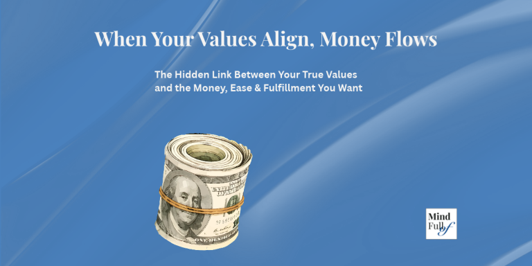 When Your Values Align, Money Flows